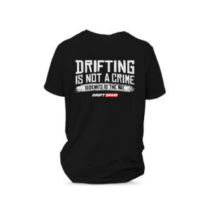 Camiseta unisex Drifting is not a Crime Drift Spain