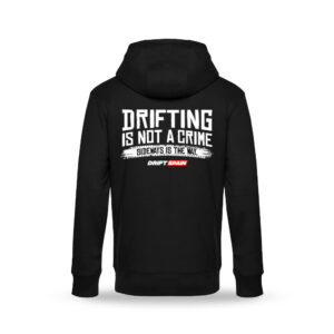 Sudadera unisex Drifting is not a Crime Drift Spain